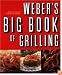 Weber's Big Book of Grilling