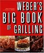 Weber's Big Book of Grilling
