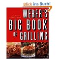 Weber's Big Book of Grilling