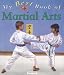 Search : My Best Book of Martial Arts (My Best Book Of...)
