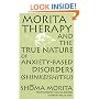 Morita Therapy and the True Nature of Anxiety-Based Disorders (Shinkeishitsu)