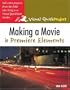Making a Movie in Premiere Elements: Visual QuickProject Guide