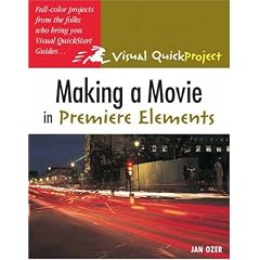 Making a Movie in Premiere Elements: Visual QuickProject Guide