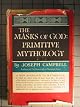 The masks of God: primitive mythology / Joseph Campbell