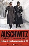 Auschwitz : Les nazis et la 