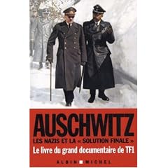 Auschwitz : Les nazis et la "solution finale"