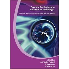 Formula for the Future: Nutrition or Pathology?: Elevating Performance and Health in Pigs and Poultry
