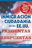 Inmigracion y Ciudadania en los EE.UU. Preguntas y Respuestas, 2E: US Immigration and Citizenship Q&A (Spanish edition) (Inmigracion Y Ciudadania En Los ... Citizenship Questions and Answers (Spanish))