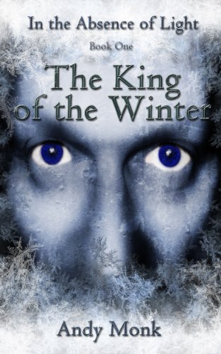 The King of the Winter (In The Absence of Light)