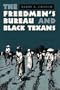The Freedmen's Bureau and Black Texans