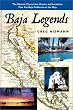 Baja Legends: The Historic Characters, Events, and Locations That Put Baja California on the Map (Sunbelt Cultural Heritage Books)
