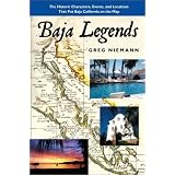 Baja Legends: The Historic Characters, Events, and Locations That Put Baja California on the Map (Sunbelt Cultural Heritage Books)