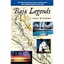 Baja Legends: The Historic Characters, Events, and Locations That Put Baja California on the Map (Sunbelt Cultural Heritage Books)