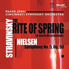 Nielsen - Symphony No 5; Stravinsky - The Rite of Spring