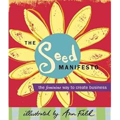 The SEED Manifesto: The Feminine Way to Create Business
