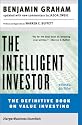 The Intelligent Investor: The Definitive Book on Value Investing. A Book of Practical Counsel (Revised Edition)