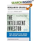 Click here to buy The Intelligent Investor: The Definitive Book on Value... by  Benjamin Graham, Jason Zweig, and Warren E. Buffett.