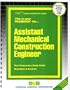 Assistant Mechanical Construction Engineer (Career Examination Series C-2706)