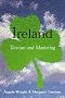 Ireland: Tourism and Marketing