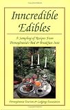 Inncredible Edibles: A Sampling of Recipes from Pennsylvania's Bed & Breakfast Inns