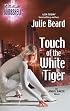 Touch Of The White Tiger (Silhouette Bombshell)