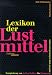 Lexikon der Lustmittel