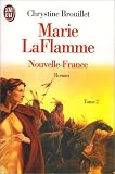 MARIE LAFLAMME T02 NOUVELLE-FRANCE
