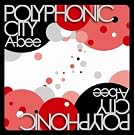 POLYPHONIC CITY