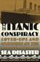 The Titanic Conspiracy