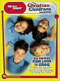 The Christian Children's Songbook: E-Z Play Today Volume 167