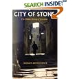 City of Stone: The Hidden History of Jerusalem by  Meron Benvenisti