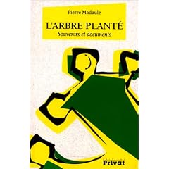 L'arbre plant�: Souvenirs et documents