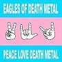 Peace Love Death Metal