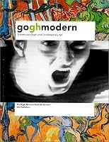 Gogh Modern: Vincent van Gogh and Contemporary Art