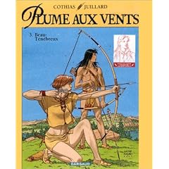 Plume aux vents, tome 3 : Beau-T�n�breux
