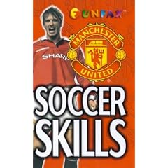 Manchester United: Soccer Skills (Funfax)