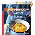 Mir schmeckt's wieder - Das Kochbuch f�r alte Menschen