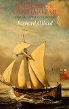 The Escape of Charles II: After the Battle of Worcester (History & politics)