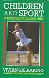 Children and sport : fitness, injuries and diet