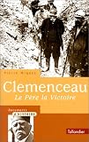 Clemenceau, le père la Victoire