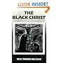 The Black Christ (Bishop Henry McNeal Turner/Sojourner Truth Series in Black Religion)