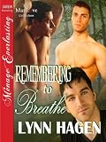 Produkt-Bild: Remembering to Breathe (Siren Publishing Menage Everlasting ManLove)