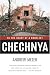 Chechnya: To the Heart of a Conflict