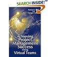 Achieving Project Management Success Using Virtual Teams by  Parviz F. Rad and Ginger Levin