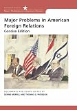 Major Problems in American Foreign Relations