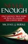 Never Enough: One Lawyer's True Story of How He Gambled His Career Away