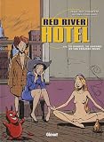 Revue Glénat  / Red River Hotel, Tome 3 : Le Diable, le hasard et les femmes nues