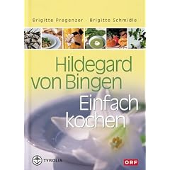 Hildegard von Bingen. Einfach Kochen