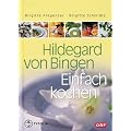 Hildegard von Bingen. Einfach Kochen