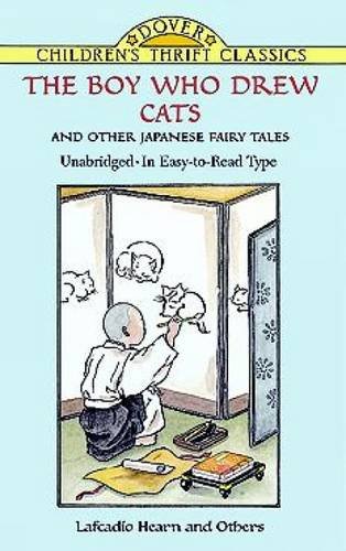 The Boy Who Drew Cats and Other Japanese Fairy Tales (Dover Children's Thrift Classics)